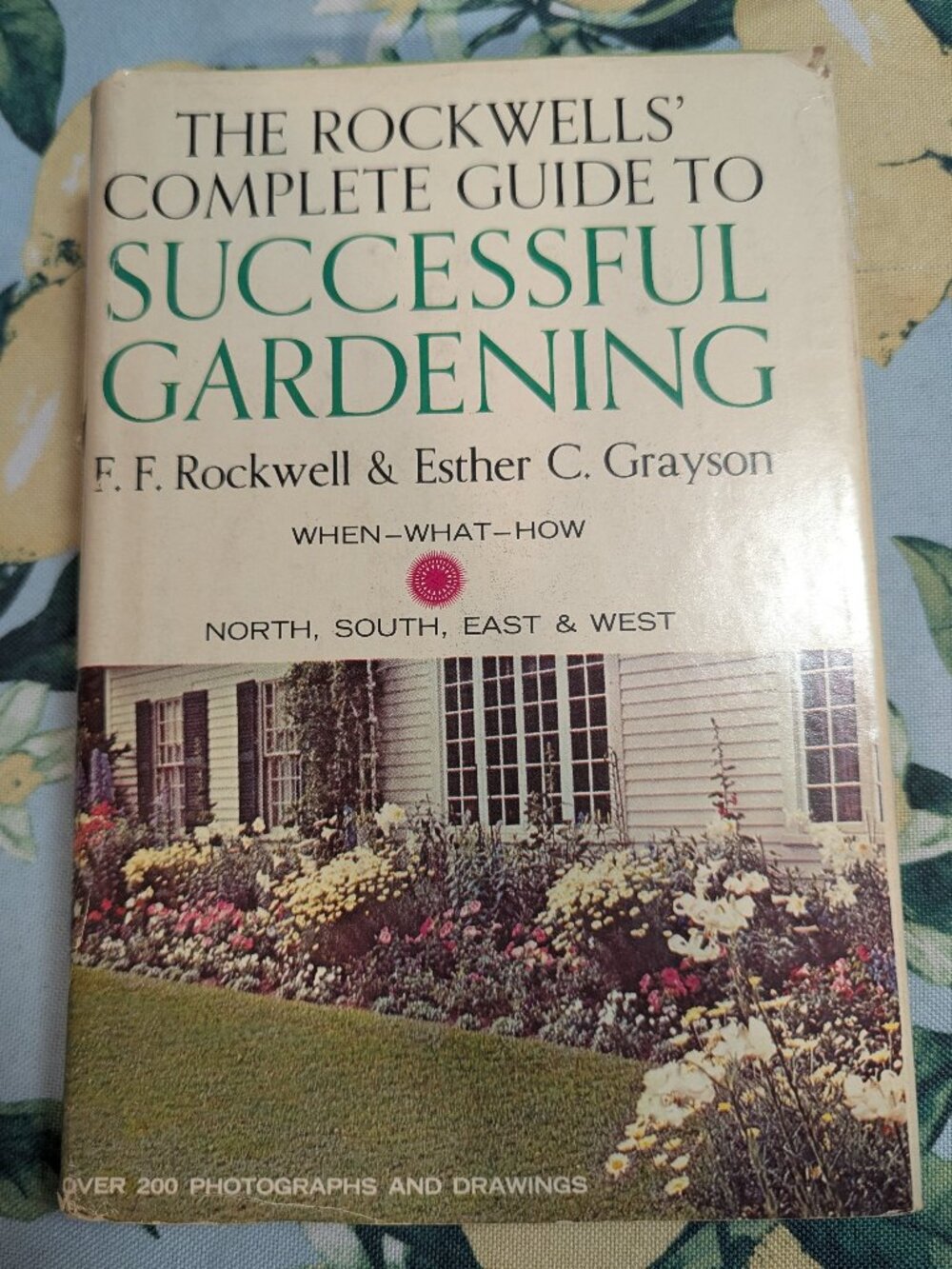 The Rockwells’ Complete Guide to Successful Gardening by F.F. Rockwell & Esther